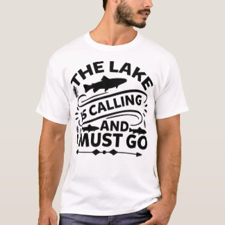 Sjö ringer och jag måste gå, Lustigt fiske L T Shirt