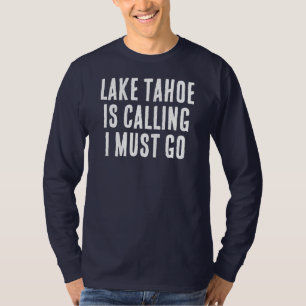 Sjö Tahoe säger att jag måste gå till fiskaren som T Shirt