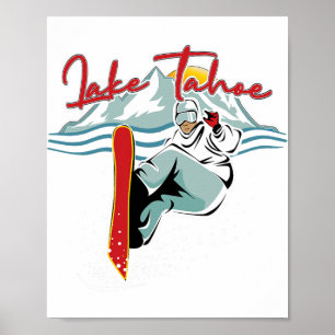 Sjö Tahoe Sierra Nevada California Snowboarding S Poster