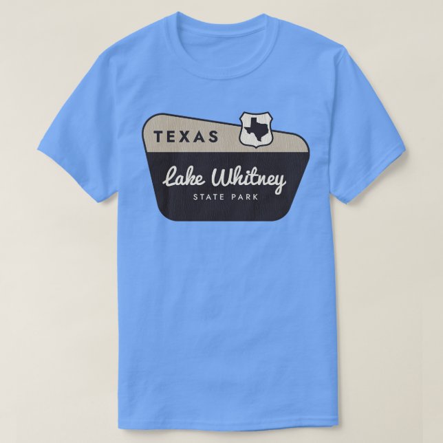 Sjö Whitney State Park Texas Välkomsttecken T Shirt (Design framsida)