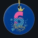 Sjöjungfru 6e Birthday B Day Girl 6 Year Gamla fli Julgransprydnad Keramik<br><div class="desc">Sjöjungfru 6e Birthday B Day Girl 6 Year Old Girls Top Gift. Perfekt-gåva till pappa,  mamma,  pappa,  manar,  kvinnor,  vänner och familjemedlemmar på Thanksgiving Dag,  juldag,  Mors dag,  Fars dag,  4 juli,  1776 Oberoende dag,  veterandagen,  Halloween D,  Patrick's Day</div>