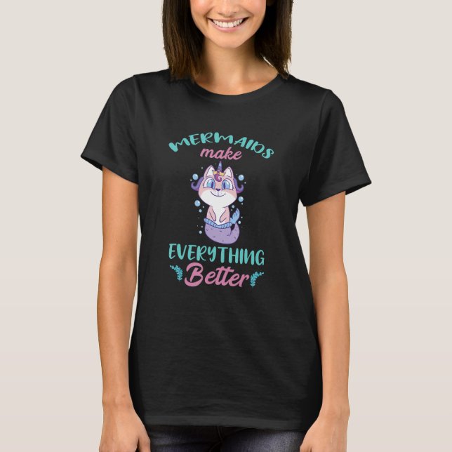 Sjöjungfrukatt Gör Allting Bättre Bubbel Sjöjungfr T Shirt (Framsida)