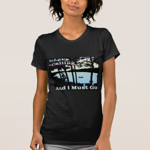 Sjön kallar, och jag måste gå t-shirt