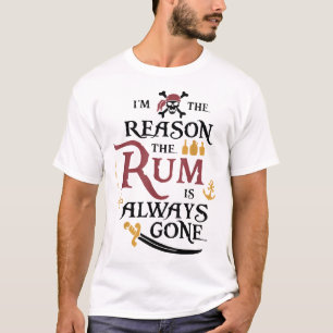 Sjöpirat JAG ÄR ANLEDNINGEN TILL ATT ROMMEN ALLTID T Shirt