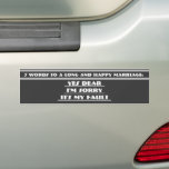 Sju Ord till Lång och Lycklig Giftermål Bildekal<br><div class="desc">Funny Bachelor Party Seven Ord To A Long and Lycklig Giftermål Bumper Sticker Bröllop Keepsaky Bröllopsfest Necklaces - om du vill ändra bakgrund färg - klicka på anpassa - klicka på Redigera - välj sista verktyg i rullgardinsmenyn och välj från ett av de färger som visas eller ange din rgb-hex-kod...</div>