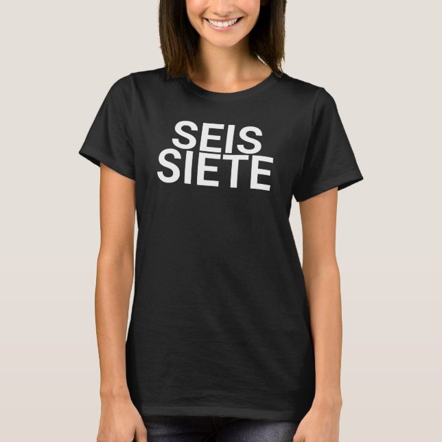 Sju spanska spansk t-shirt, seis siete meme t shirt (Framsida)