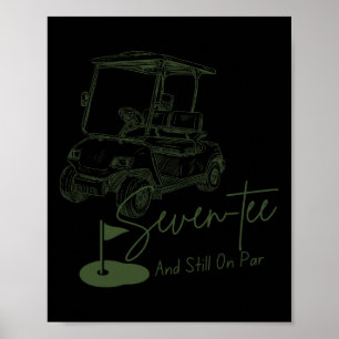 Sju Tee, fortfarande på den 70:e födelsedagen Golf Poster