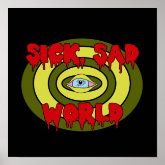 Sjuk Ledsen World Poster