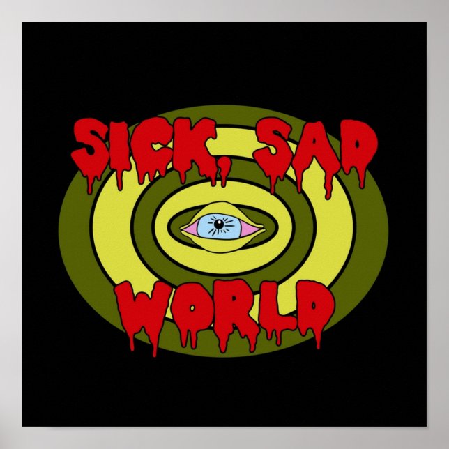 Sjuk Ledsen World Poster (Framsidan)