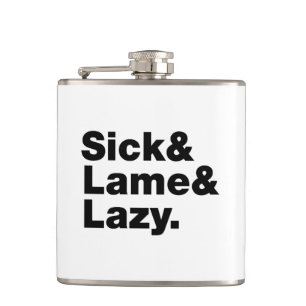 Sjuk och lam & Lazy. Fickplunta
