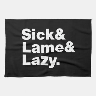 Sjuk och lam & Lazy. Kökshandduk