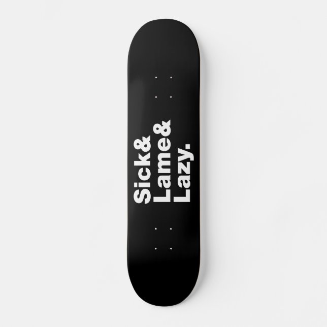 Sjuk och lam & Lazy. Mini Skateboard Bräda 18,5 Cm (Framsida)