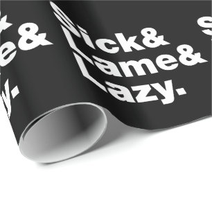 Sjuk och lam & Lazy. Presentpapper