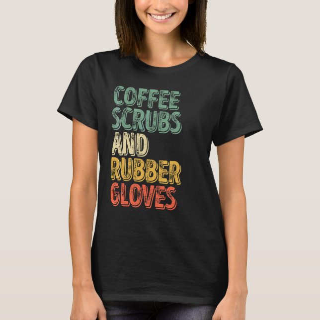 Sjukdomskaféer och gummihandskar 1 t shirt (Framsida)