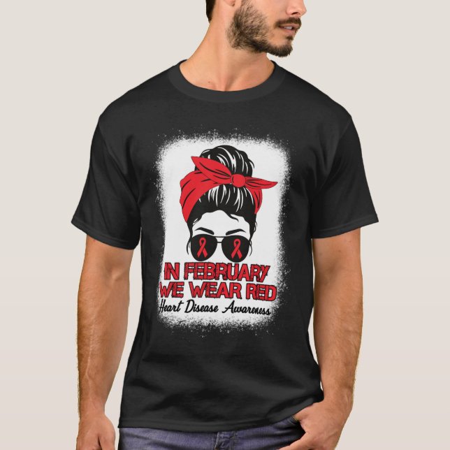 Sjukdomsmedvetenhet i februari Vi Bära Red Messy B T Shirt (Framsida)