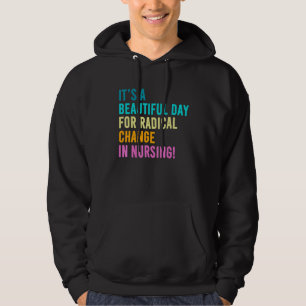 Sjukhuset mars 2022 är en vacker dag för en radika hoodie