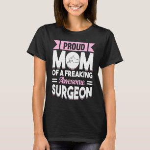 Sjukhusoperation Medicinsk Läkare Mor Kirurg Mamma T Shirt