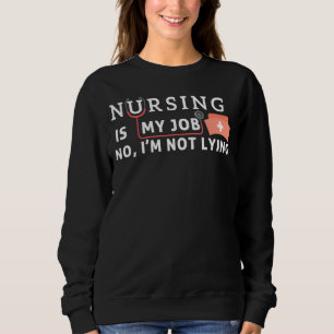 Sjuksköterska är mitt jobb aprilförmiddag som Ljug T Shirt