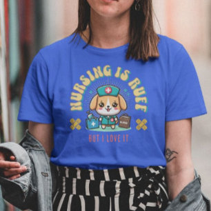 Sjuksköterska är ruff, men jag Kärlek den T Shirt