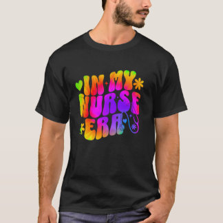 Sjuksköterska dag I Min Sjuksköterska Era groovy t Shirt