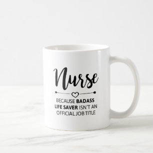 Sjuksköterska därför att Badass liv Kaffemugg