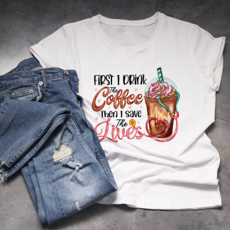 Sjuksköterska, Doktor, EMT-kaffe, Älskare Frappe I T Shirt