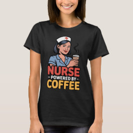 Sjuksköterska driven av kaffe T-shirt