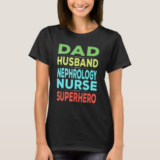 Sjuksköterska för manlig nefrologi t shirt