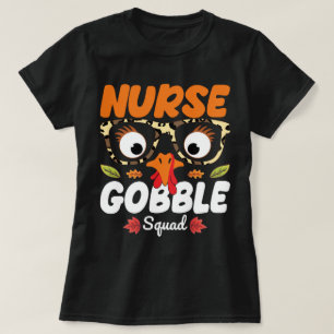 Sjuksköterska i Turkiet, gobble Squad Thanksgiving T Shirt