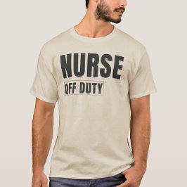 Sjuksköterska ledig | Modern design för sjuksköter T Shirt