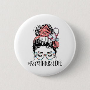 Sjuksköterska Life Roligt Messy Bun Woman Mental H Knapp