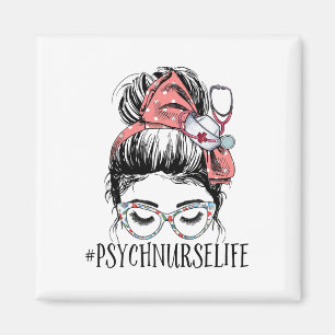 Sjuksköterska Life Roligt Messy Bun Woman Mental H Magnet
