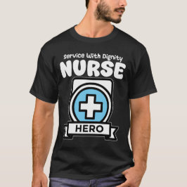 SJUKSKÖTERSKA - TÄNST MED VÄRDIGHET T SHIRT