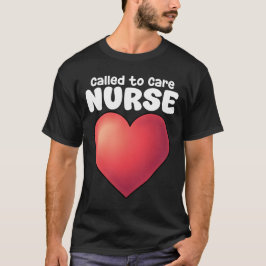 SJUKSKÖTERSKA - UPPKALLAD FÖR ATT VÅRDA T SHIRT