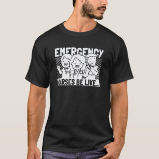 Sjuksköterska Vårdgivare Sjukhus Akutsjuksköterska T Shirt