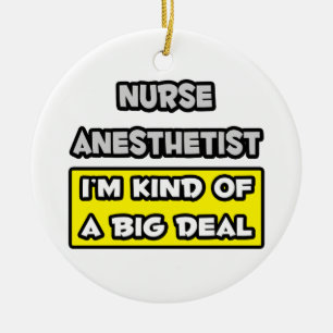 Sjuksköterskan Anesthetist ... Jag är en stor affä Julgransprydnad Keramik