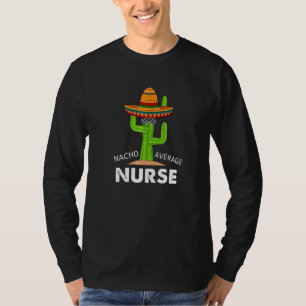 Sjuksköterskehumor Meme-sats Inte din genomsnitt T Shirt