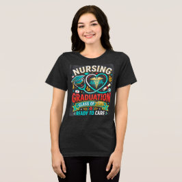 Sjuksköterskeutexamensklass 2026 redo att vårda Sh T Shirt