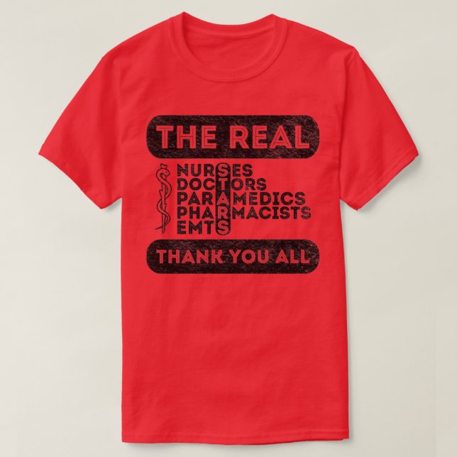Sjuksköterskor är hjältar Läkare är hjältarbetare  T Shirt (Design framsida)