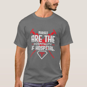 Sjuksköterskor är sjukhussjuksköterskans dag t shirt