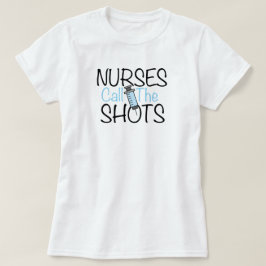 Sjuksköterskor Bestämmer T-Shirt