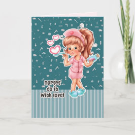 Sjuksköterskor gör det med Kärlek. Cute Nurse Tack Kort
