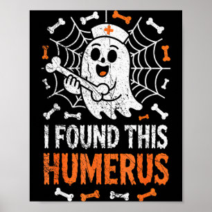 Sjuksköterskor Jag Fann Detta Humerus Roligt Spökt Poster