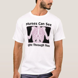 Sjuksköterskor kan se rätt till och med dig! t-shirt