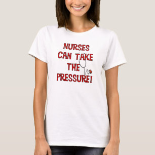 Sjuksköterskor kan ta trycket tee shirt