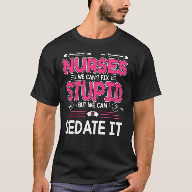 Sjuksköterskor som vi inte kan åtgärda, men vi kan t shirt (Framsida)