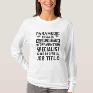 Sjukvårdare eftersom EMT för naturlig urvalsambula T Shirt
