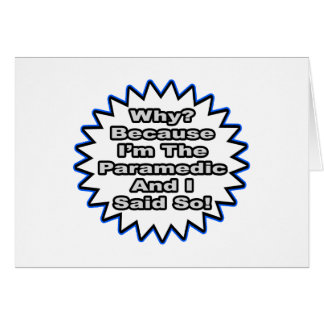 Sjukvårdare för att jag sa det. hälsningskort