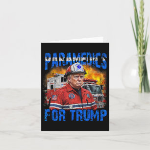 Sjukvårdare för Trump Funny Trump Firefighter Kort