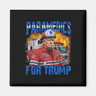 Sjukvårdare för Trump Funny Trump Firefighter Magnet